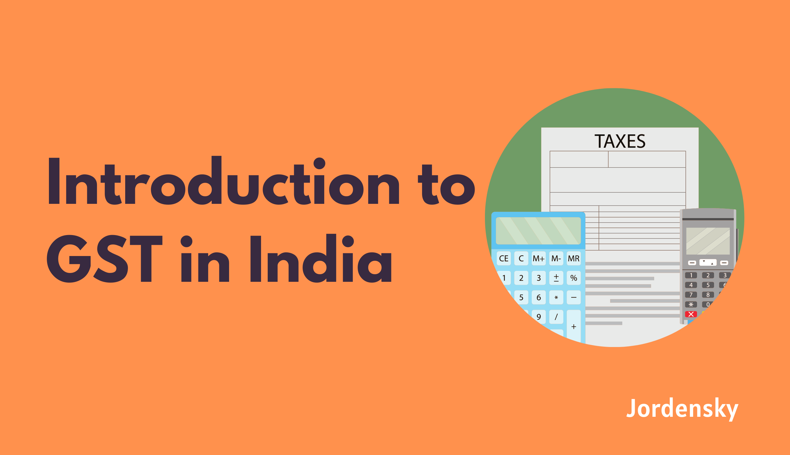 GST in India: A Comprehensive Guide with Examples