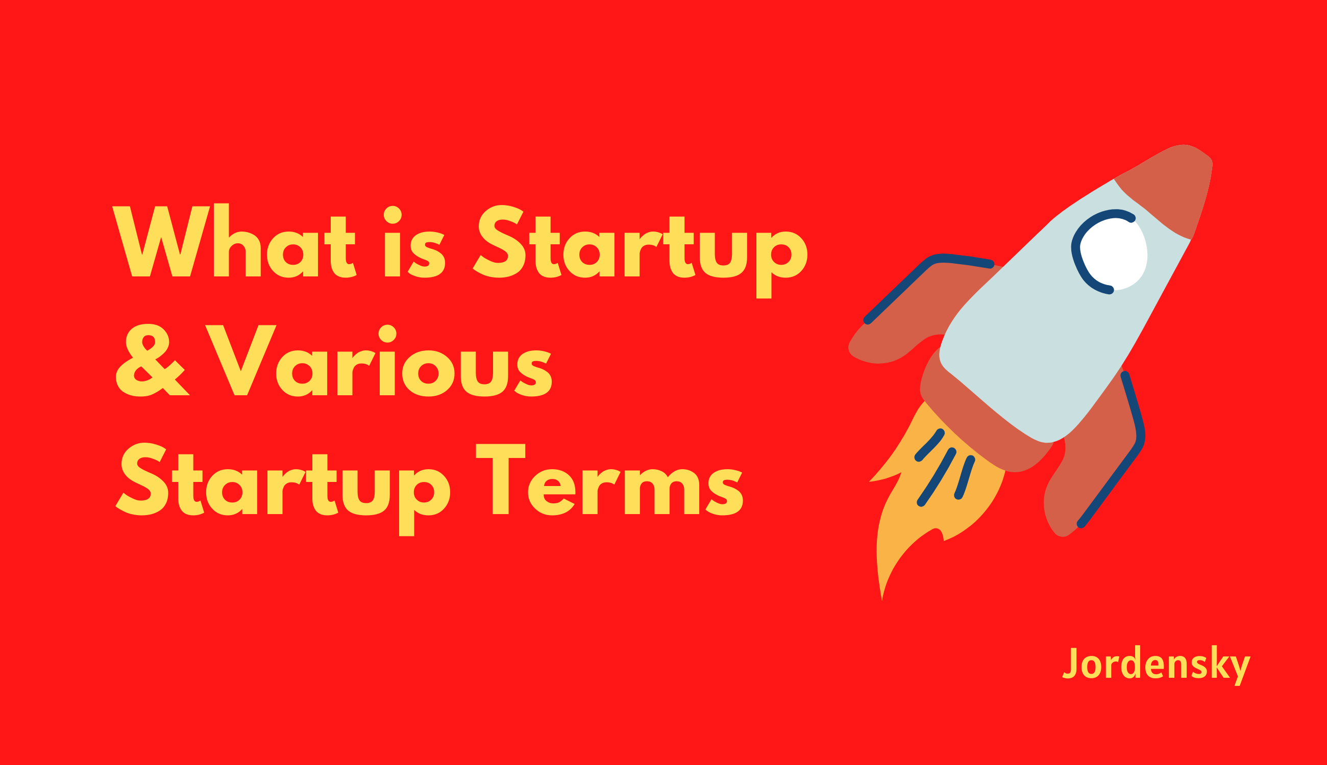 Master Startup Jargon: A Comprehensive Guide to Essential Startup Terms and Terminologies