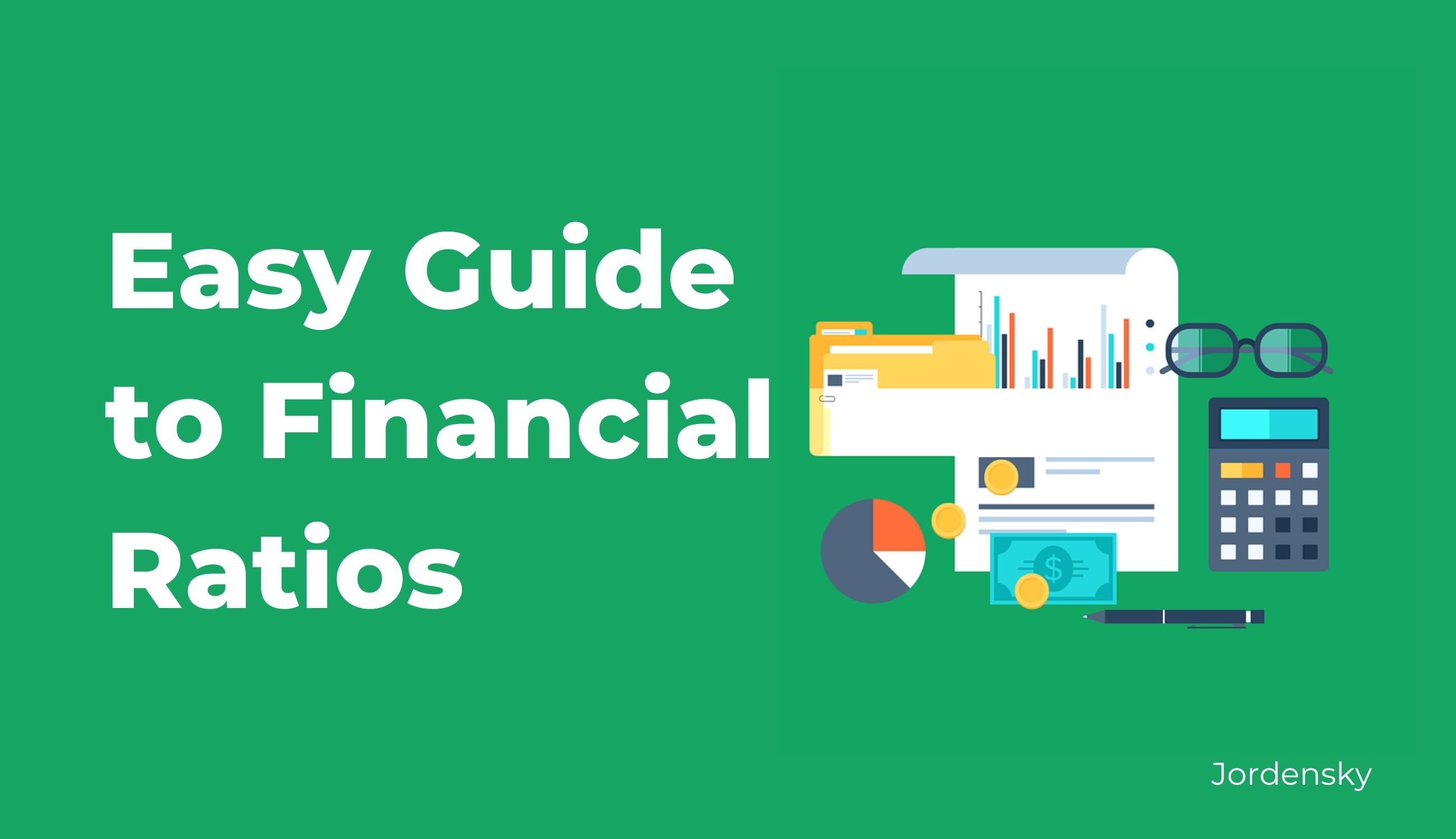 Easy Guide to Financial Ratios | Definition, Ratios and Example