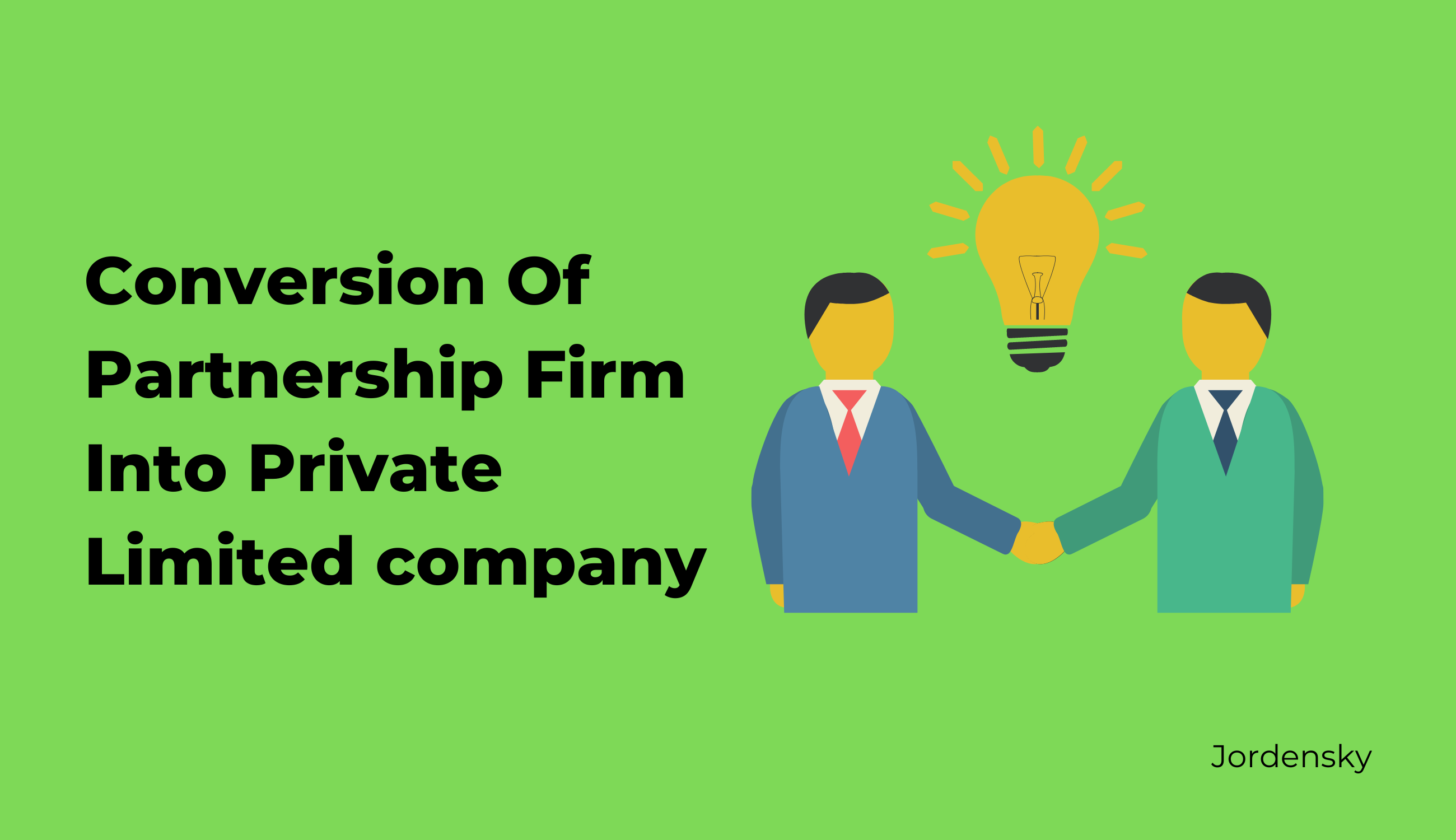 How to Convert Partnership Firm to Private Limited Company