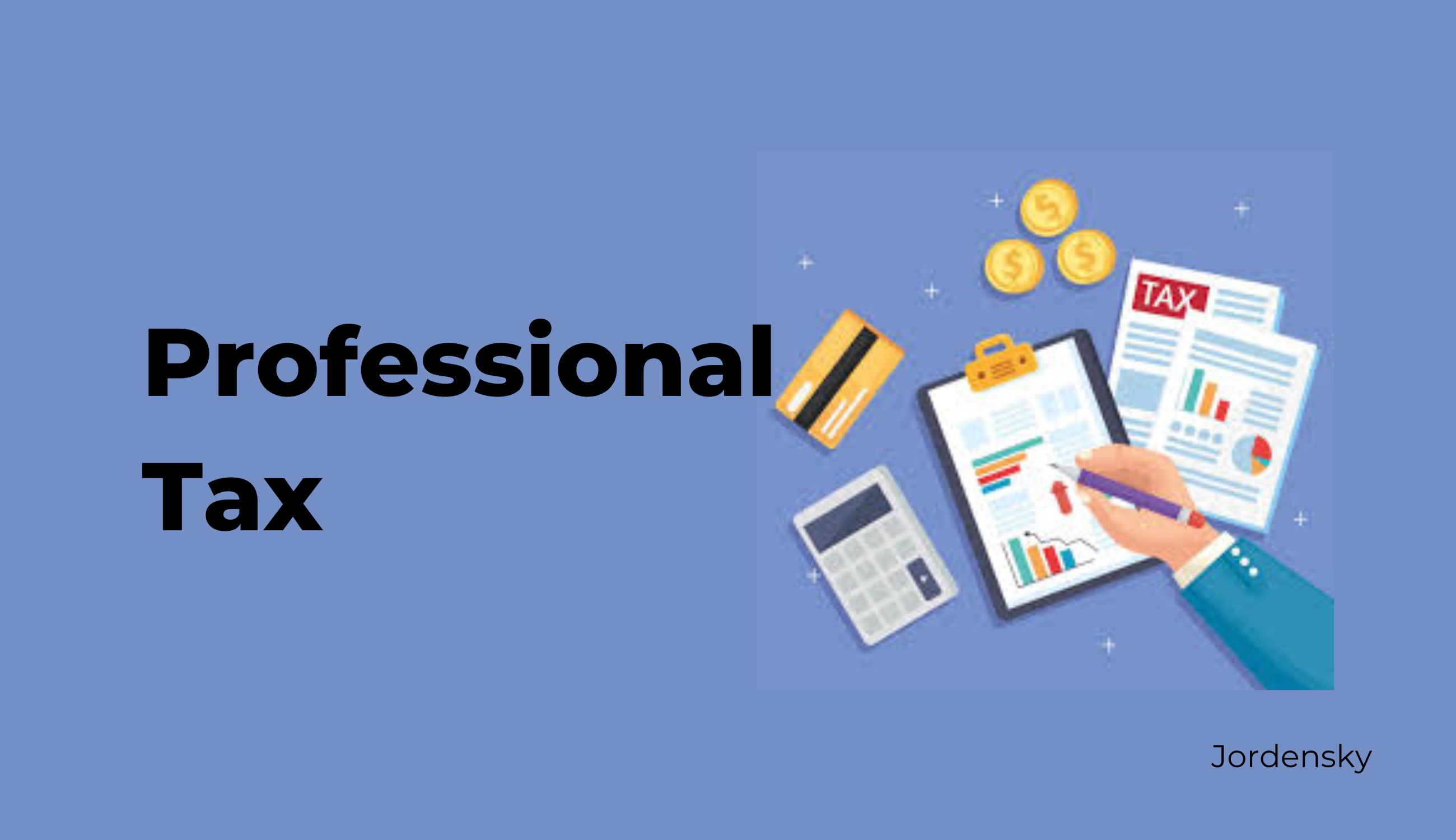 How to Register for Professional Tax or PT  in India