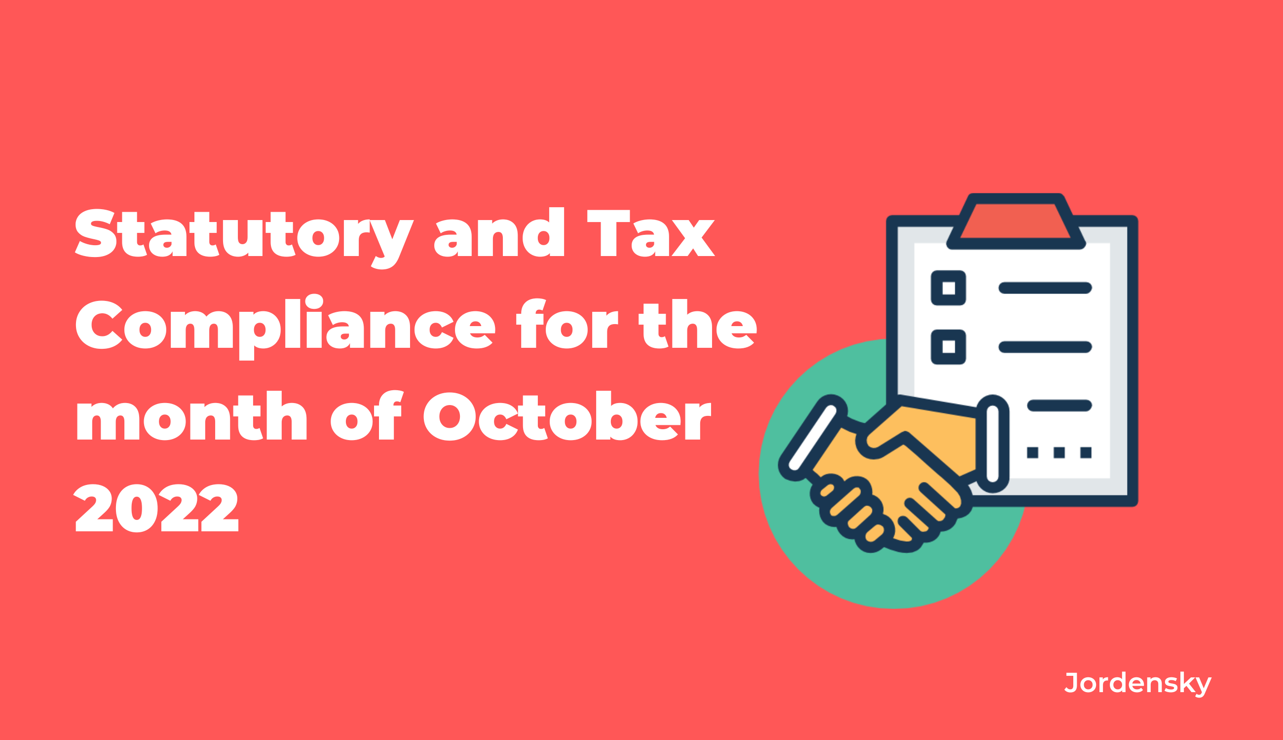 Statutory and Tax Compliance Due Date for the month of October 2022