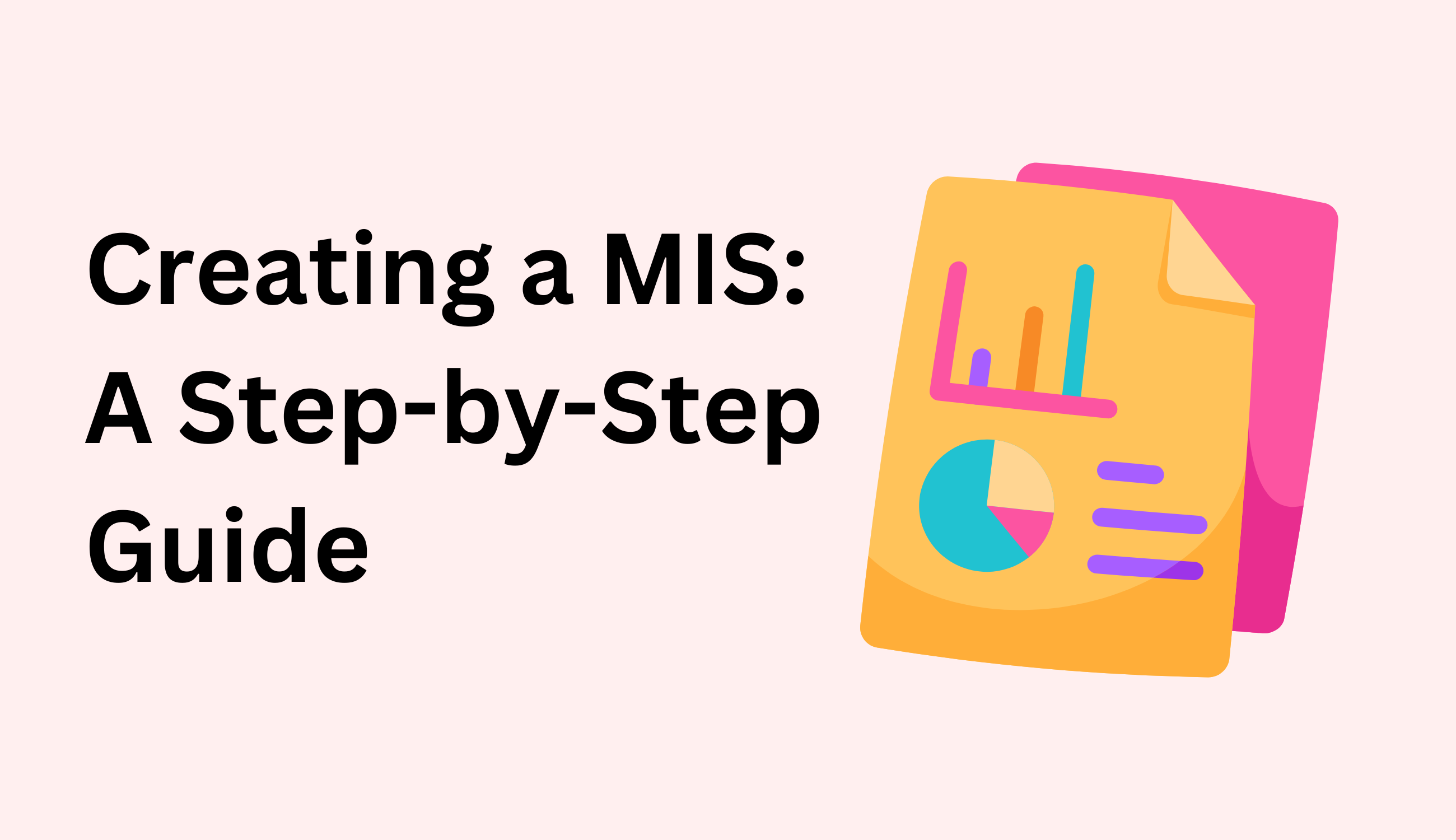 Creating a Management Information System: A Step-by-Step Guide