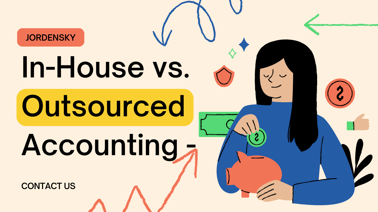 Balancing the Books: In-House vs. Outsourced Accounting - Which Suits Your Business?
