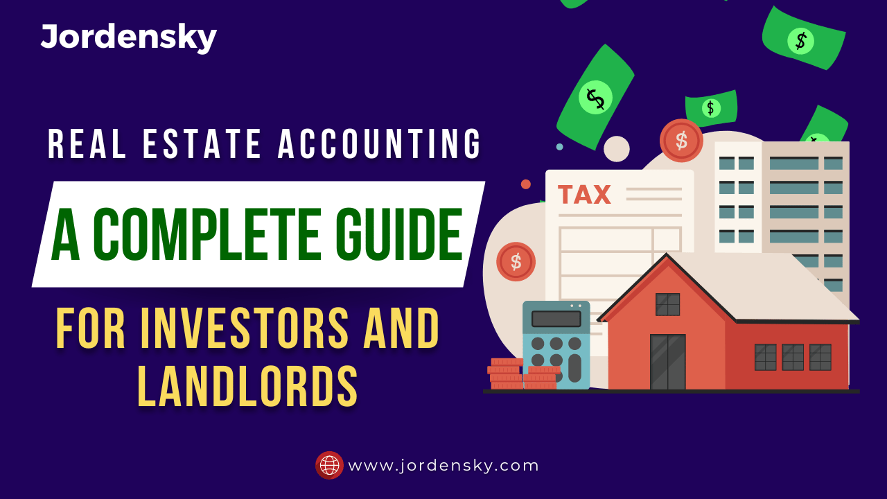 Real Estate Accounting: A Complete Guide for Investors and Landlords (2024) 🏡💼