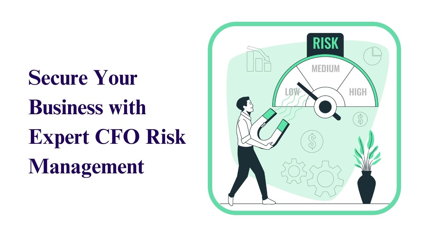CFO Services for Effective Risk Management Strategies