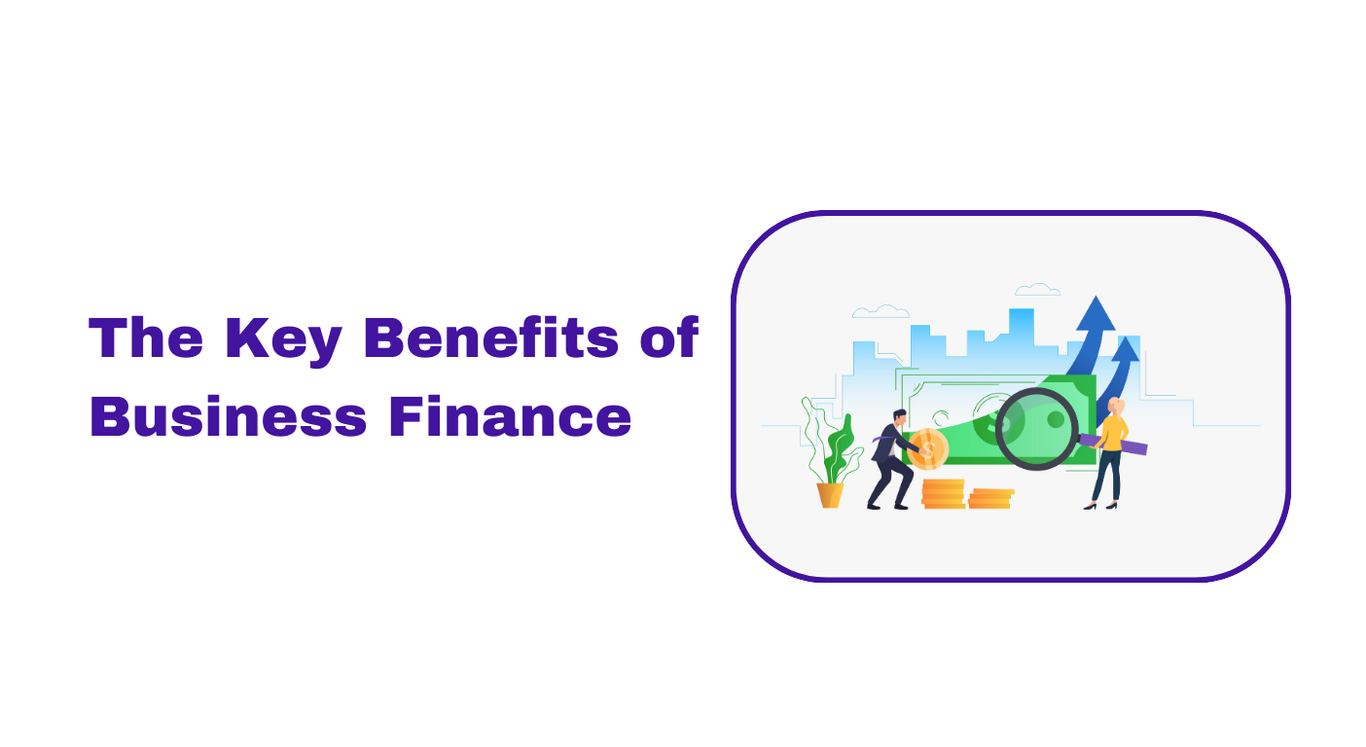 Top Benefits of Business Finance & Finance Lease Advantages